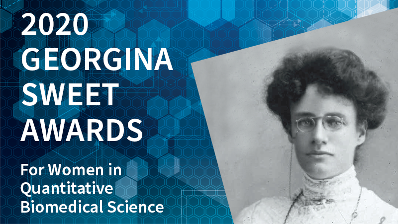 Banner image featuring an image of Georgina Sweet on a blue, hexagonal patterned background. The words "2020 Georgina Sweet Awards / For Women in Quantitative Biomedical Science".