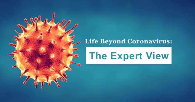 Image of a virus molecule and the words "Life Beyond Coronavirus: The Expert View